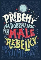 Příběhy na dobrou noc pro malé rebelky