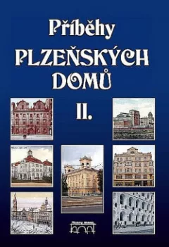 Příběhy plzeňských domů II.