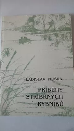 Příběhy stříbrných rybníků