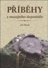 Příběhy z muzejního depozitáře