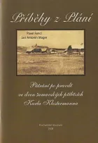 Příběhy z Plání. Pátrání po pravdě ve dvou šumavských příbězích Karla Klostermanna