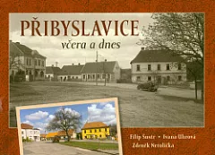 Přibyslavice včera a dnes
