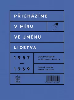 Přicházíme v míru ve jménu lidstva