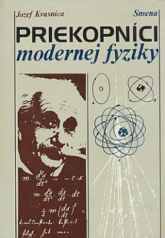 Priekopníci modernej fyziky