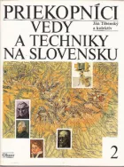 Priekopníci vedy a techniky na Slovensku 2