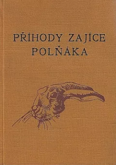 Příhody zajíce Polňáka a jiné povídky o zvířatech