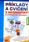 Příklady a cvičení z informatiky a výpočetní techniky - Řešení + CD