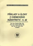 Příklady a úlohy z chemického inženýrství - II. díl