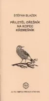 Přiletěl ořešník na kopec Křemešník