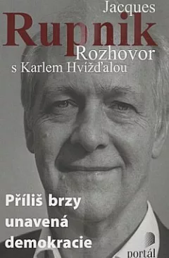 Příliš brzy unavená demokracie