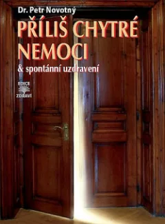 Příliš chytré nemoci & spontánní uzdravení