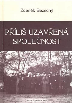 Příliš uzavřená společnost