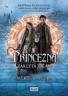 Princezna zakletá v čase: Mertur a Lora