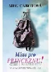 Místo pro princeznu!