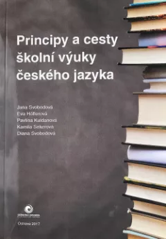 Principy a cesty školní výuky českého jazyka