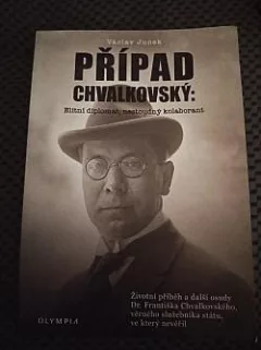 Případ Chvalkovský: Elitní diplomat, nestoudný kolaborant