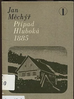Případ Hluboká 1885