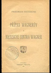 Případ Wagnerův a Nietzsche contra Wagner