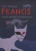 Francis - nová kočičí detektivka