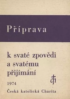 Příprava k svaté zpovědi a svatému přijímání