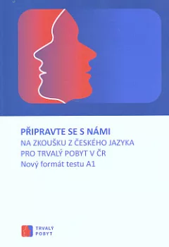 Připravte se s námi na zkoušku z českého jazyka pro trvalý pobyt v ČR
