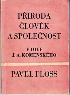 Příroda, člověk a společnost v díle J. A. Komenského