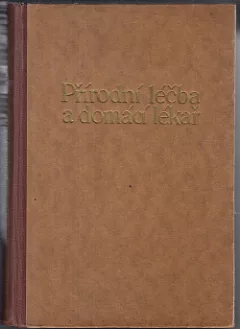 Přírodní léčba a domácí lékař II