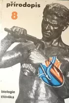 Přírodopis 8: Biologie člověka pro 8. ročník ZDŠ
