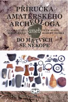 Příručka amatérského archeologa
