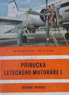 Příručka leteckého motoráře I. - pístové motory
