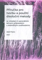 Příručka pro tvorbu a použití disoluční metody se zřetelem k perorálním léčivým přípravkům s okamžitým uvolňováním