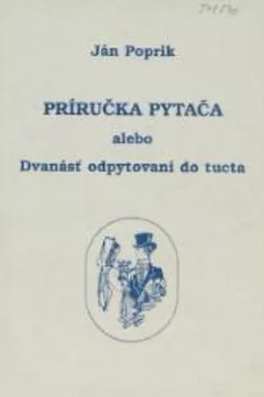 Príručka pytača alebo Dvanásť odpytovaní do tucta