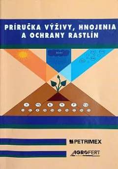 Príručka výživy, hnojenia a ochrany rastlín