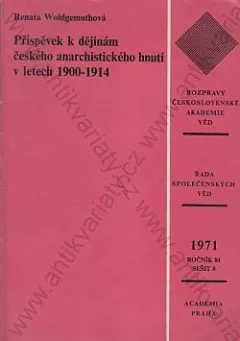 Příspěvek k dějinám českého anarchistického hnutí 1900-1914