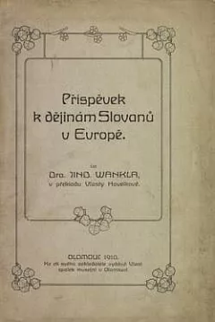 Příspěvek k dějinám Slovanů v Evropě