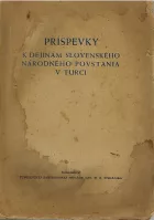 Príspevky k dejinám Slovenského národného povstania v Turci