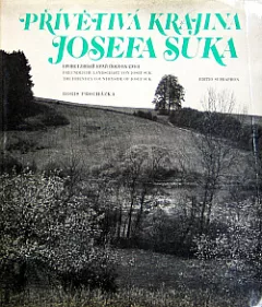 Přívětivá krajina Josefa Suka