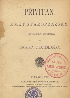Přivitan, kmet staropražský: Historická povídka