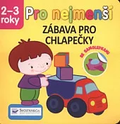 Pro nejmenší - zábava pro chlapečky