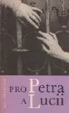 Pro Petra a Lucii
