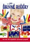 ...pro šikovné ručičky