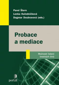 Probace a mediace - Možnosti řešení trestných činů