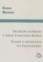 Problém slobody v diele Edmunda Burka Úvahy o revolúcii vo Francúzsku
