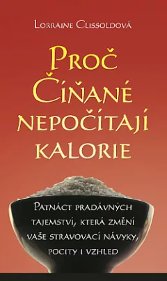 Proč Číňané nepočítají kalorie