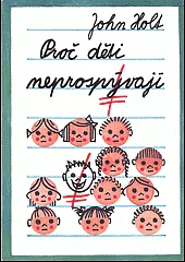 Proč děti neprospívají