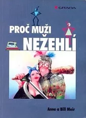 Proč muži nežehlí