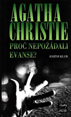 Proč nepožádali Evanse?
