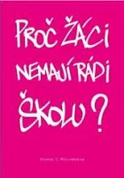 Proč žáci nemají rádi školu?
