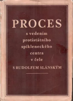 Proces s vedením protistátního spikleneckého centra v čele s Rudolfem Slánským