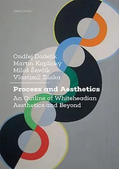 Process and Aesthetics: An Outline of Whiteheadian Aesthetics and Beyond